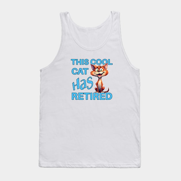 This Cool Cat Has Retired Tank Top by Wilcox PhotoArt